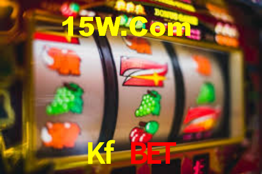 Explore as vantagens do Kf Bet: serviço profissional e confiabilidade